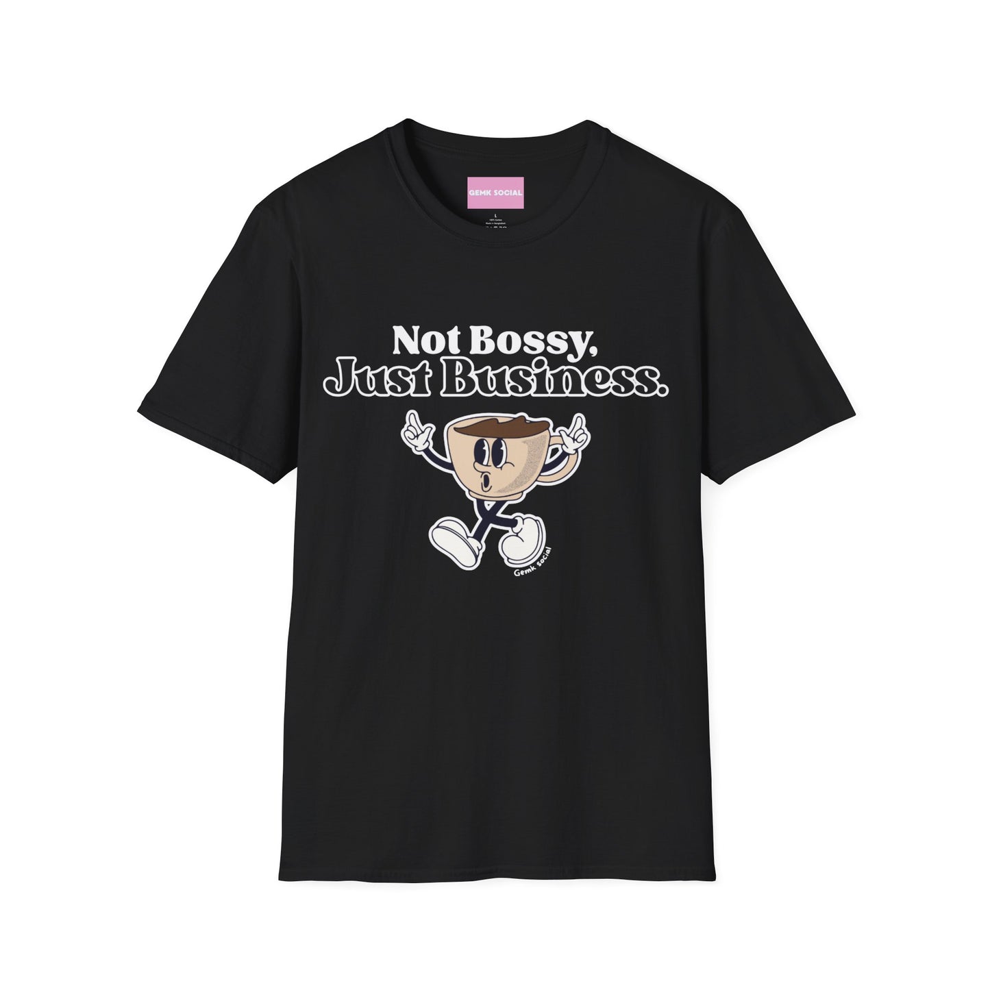 Not Bossy - Unisex Softstyle T-Shirt